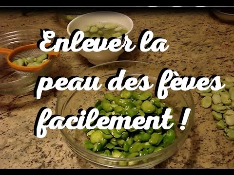 Comment enlever la peau des feves